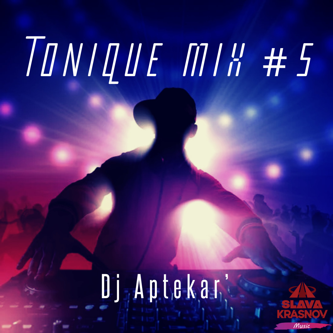 Dj Aptekar' - Tonique Mix #5 episode artwork