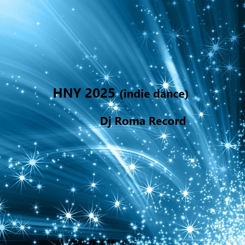 Dj Roma Record - HNY 2025 (indie dance) episode artwork