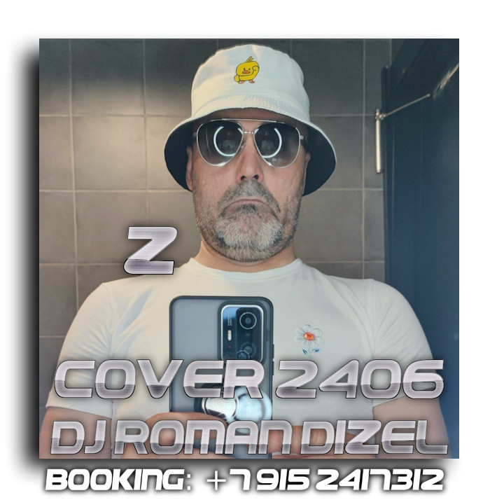 DJ Roman Dizel - Z2406A cover (live mix) #2406