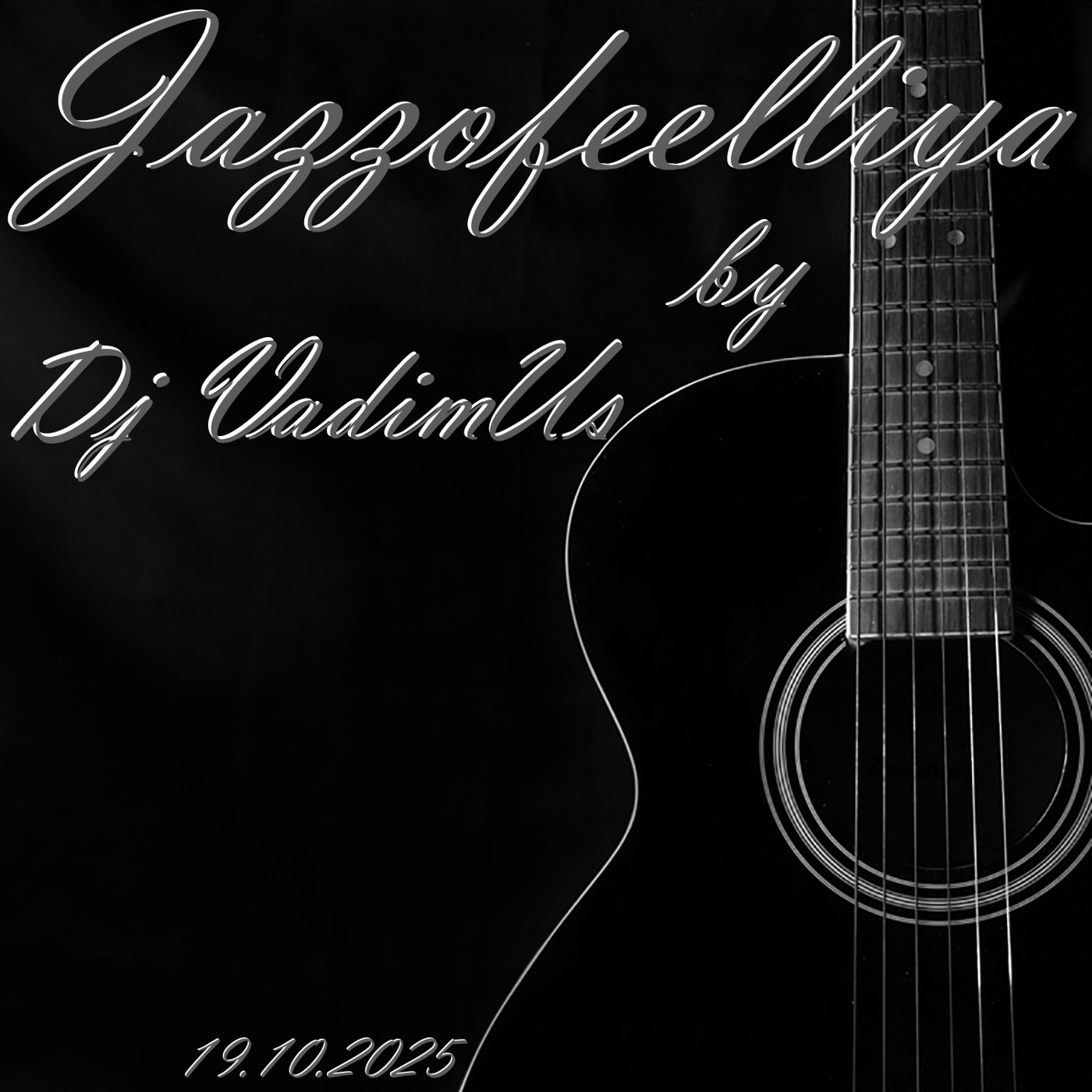 Jazzofeelliya by Dj VadimUs 19.10.2025