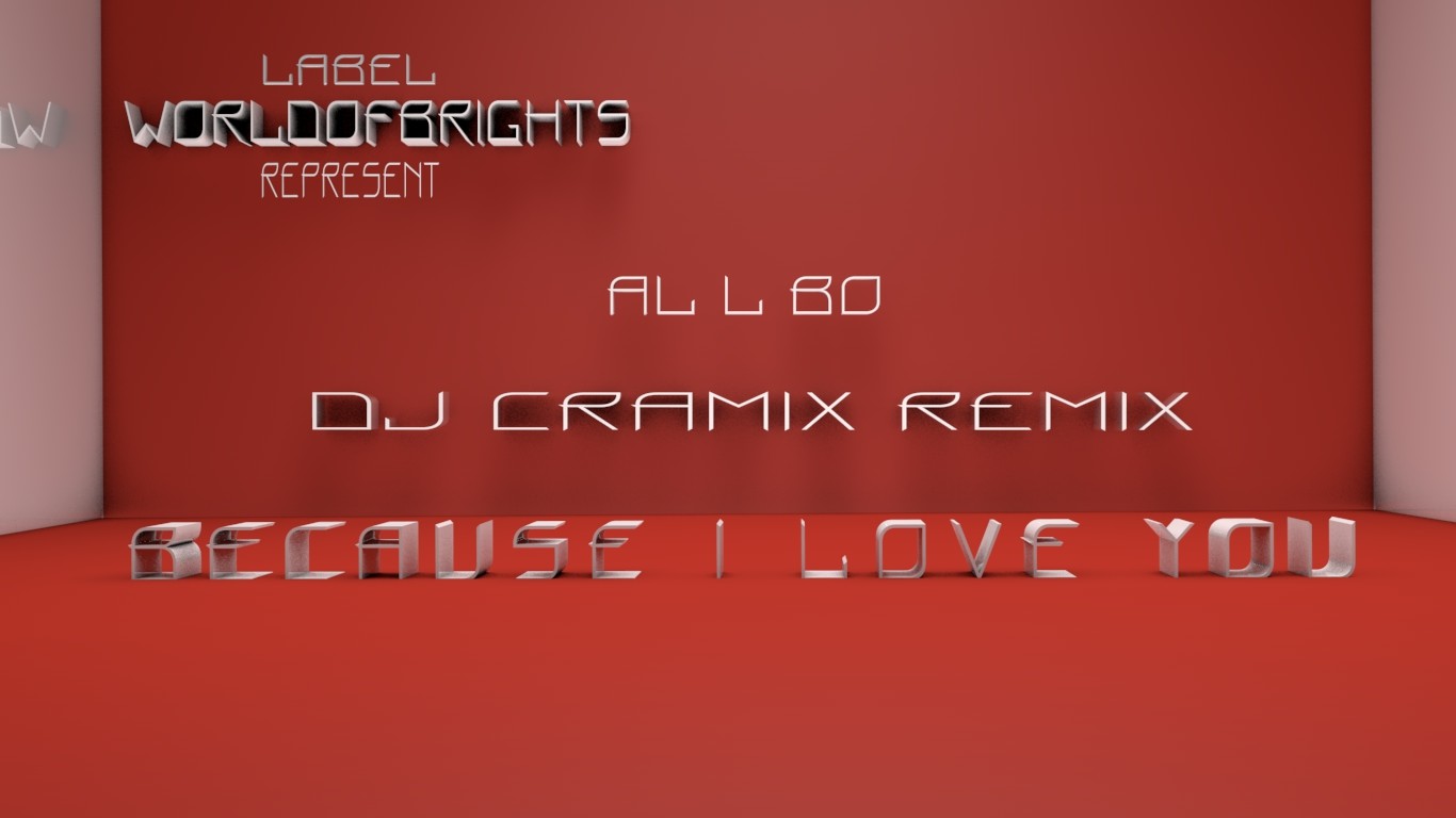 al l bo - Because I Love You (Cramix Remix) episode artwork