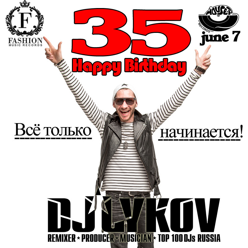 DJ Lykov - 35 (Happy Birthday Mix 2015) episode artwork