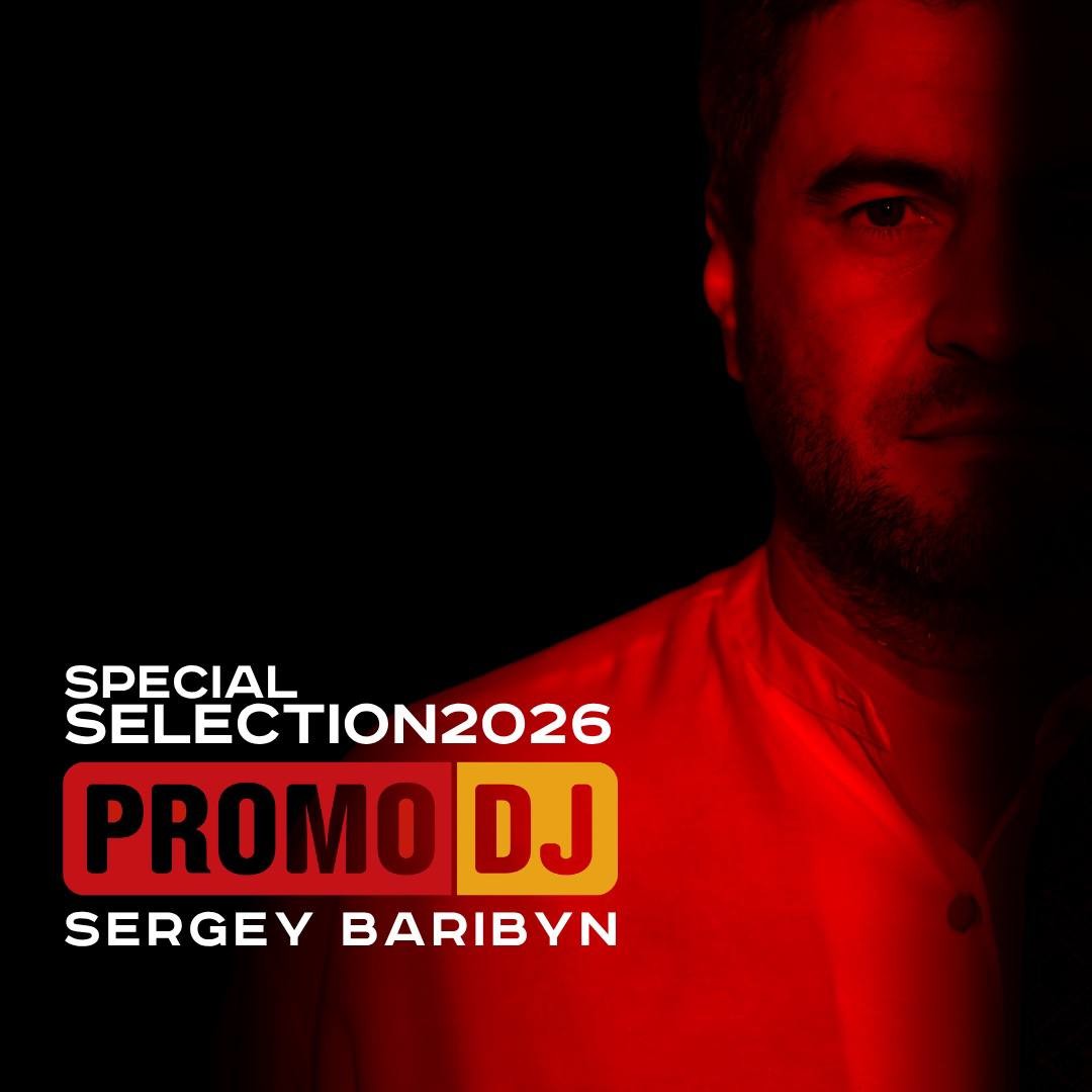 Sergey Baribyn @ Special selection for PromoDJ 2026 episode artwork