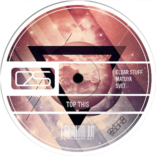 Eldar Stuff, Matuya, Svet - Top This (Original Mix) [Extra Sound] episode artwork