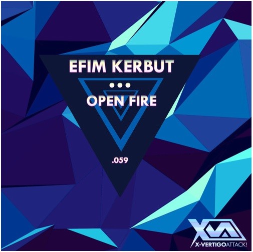 Efim Kerbut - Open Fire (Original Mix) episode artwork