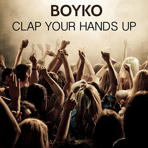 Dj BOYKO - Clap Your Hands Up (Radio Mix) episode artwork