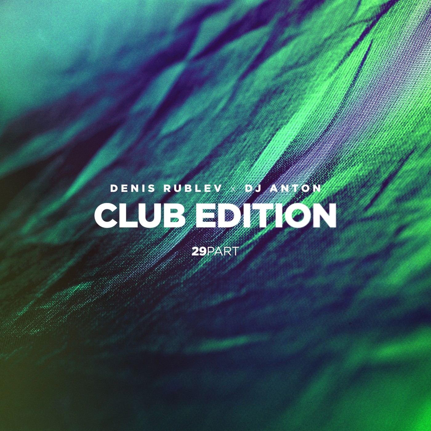DENIS RUBLEV x DJ ANTON - CLUB EDITION 2018 VOL.29 episode artwork