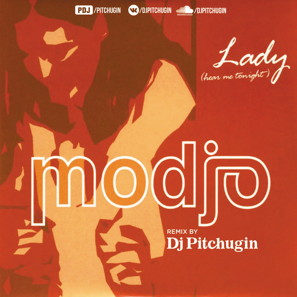 Modjo - Lady (DJ Pitchugin Remix)