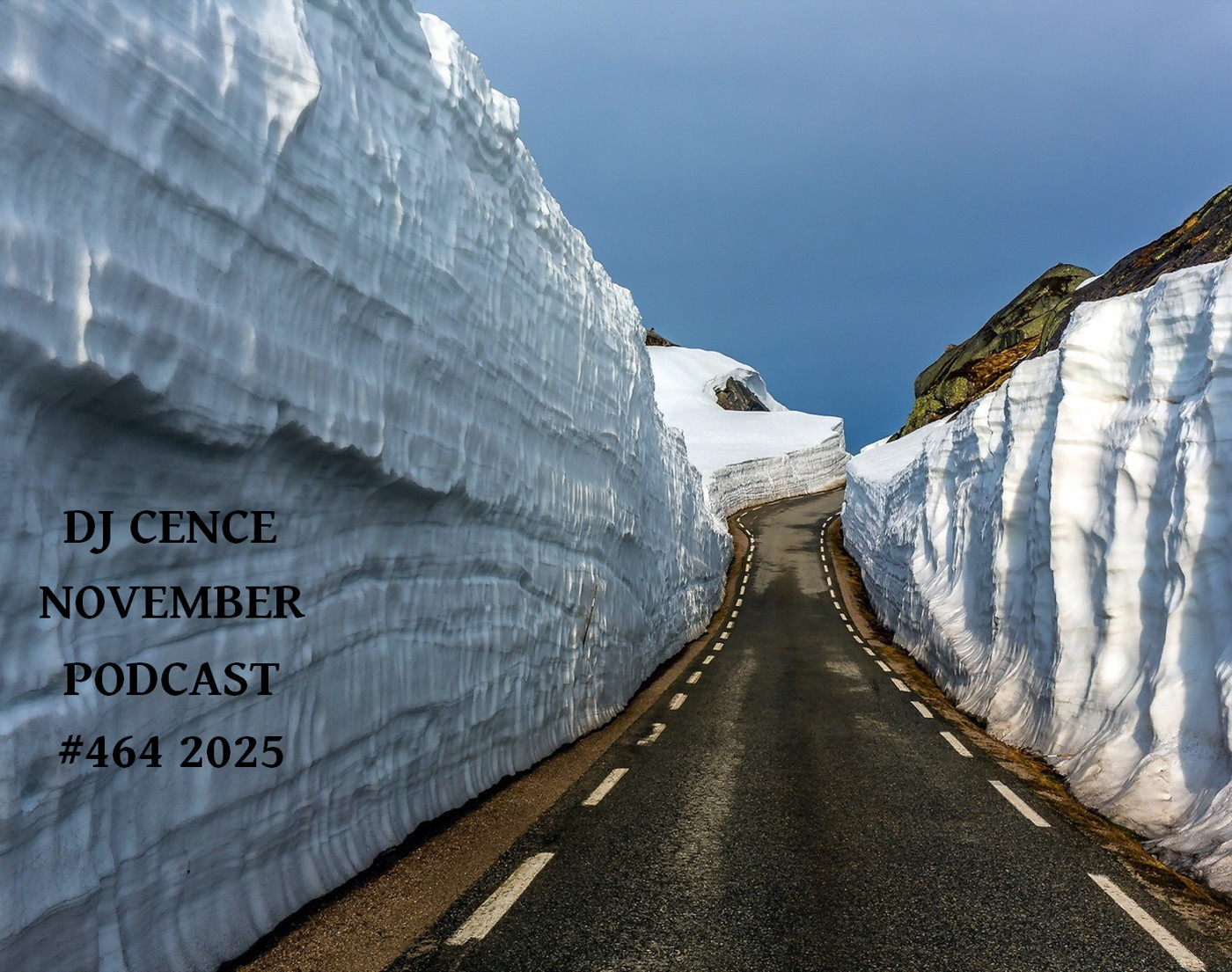 DJ CENCE NOVEMBER PODCAST #464 #2025