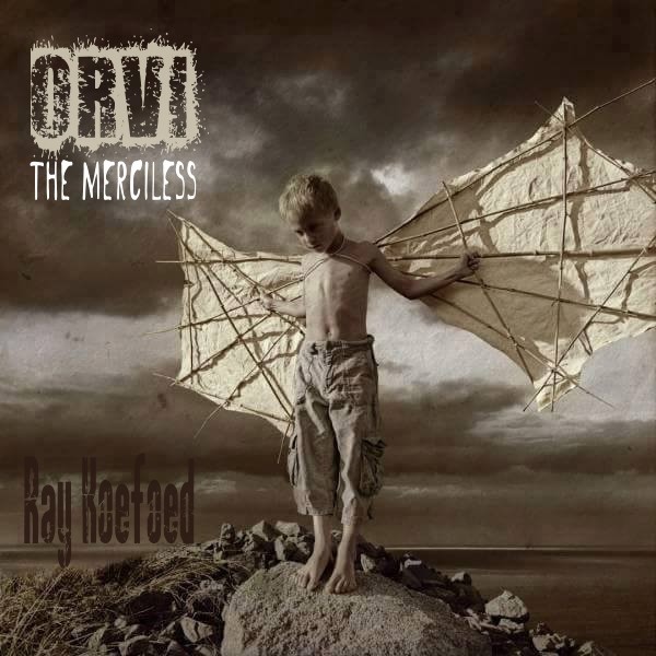ORVi - The Merciless  (Ray Koefoed vocal) episode artwork