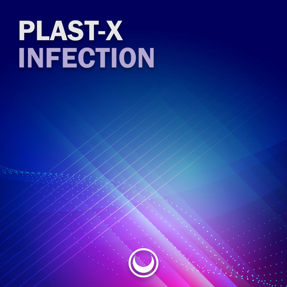 PLAST-X - Infection (Original mix) episode artwork