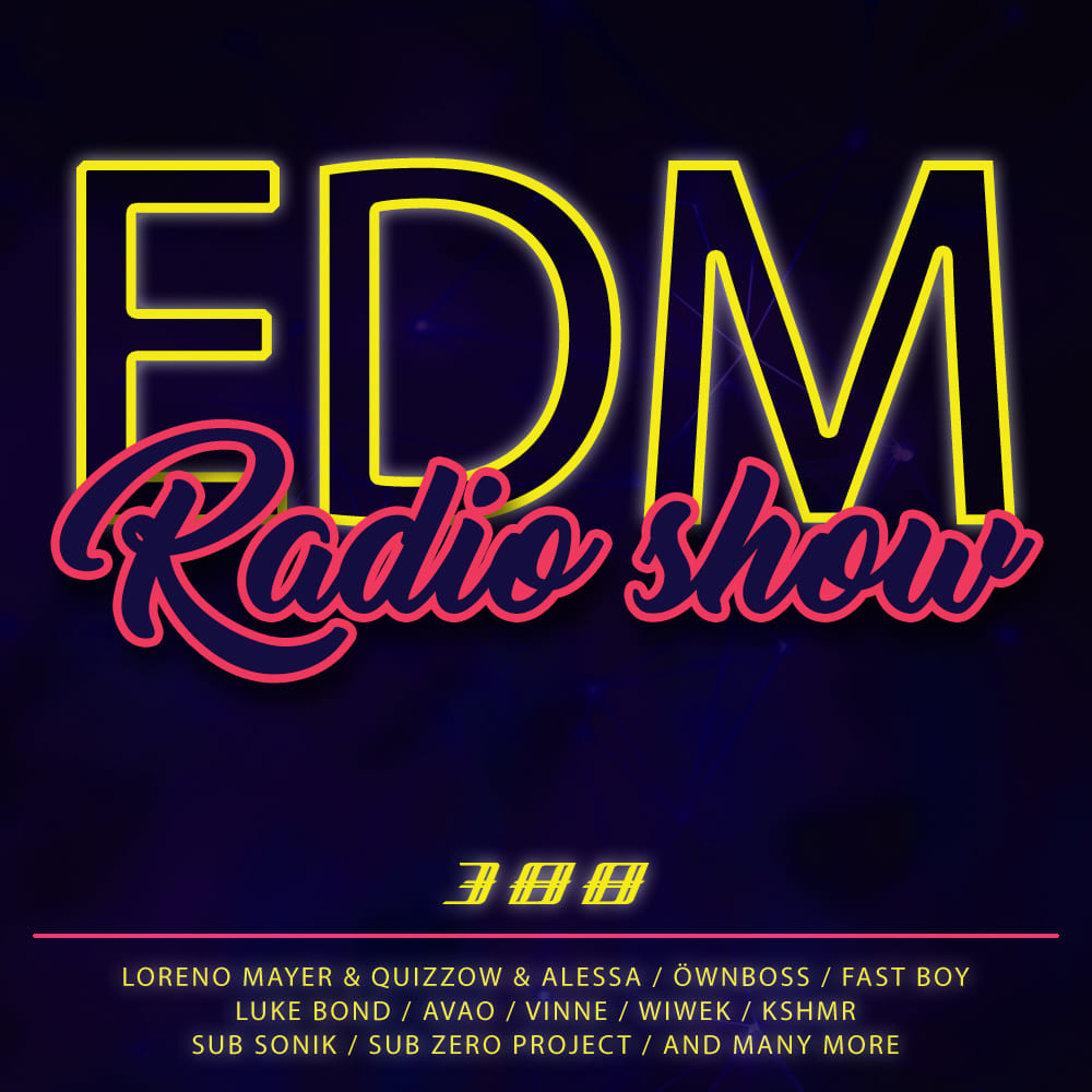 EDM Radio Show #388