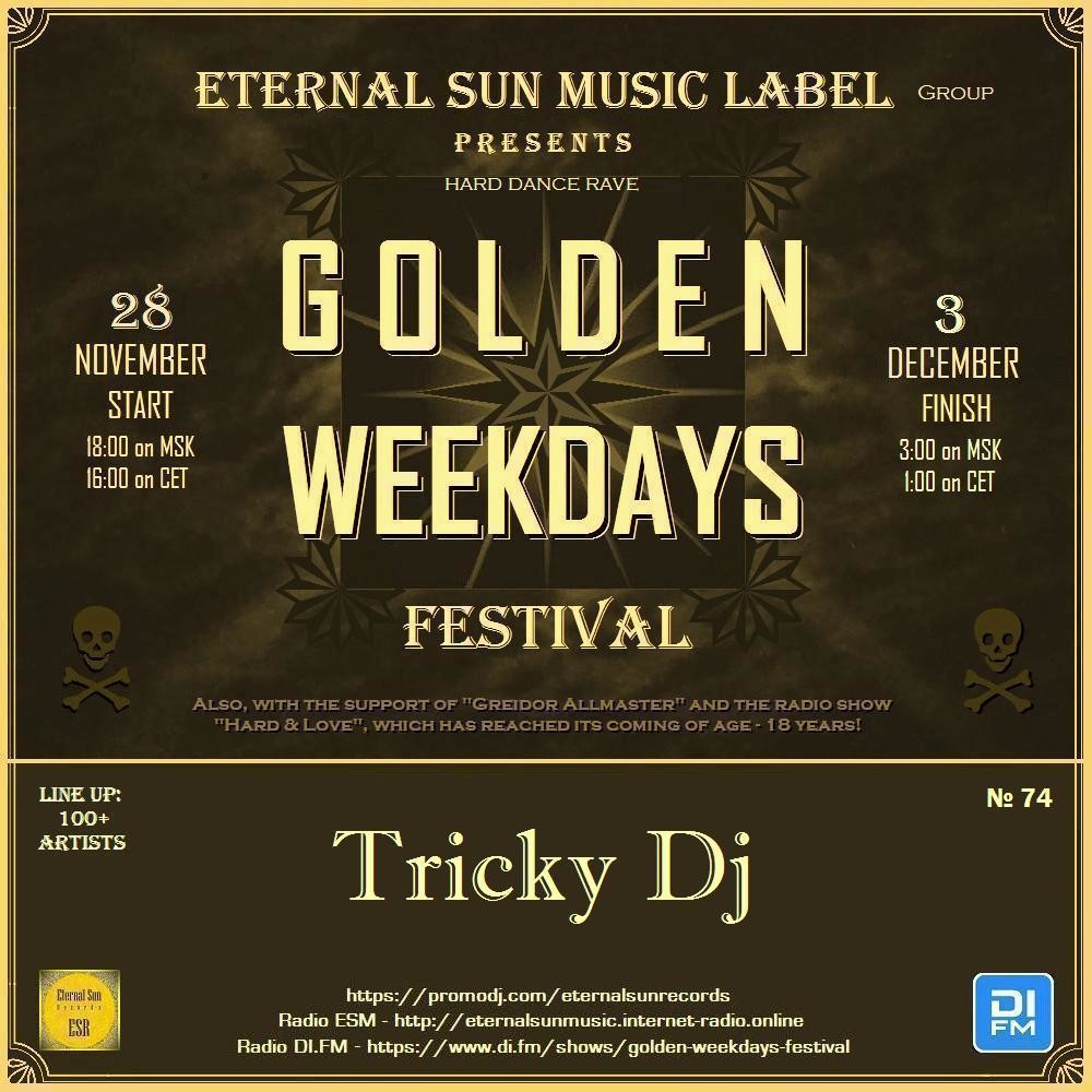 №74. Tricky DJ - Eternal Sun Music Label pres. "Golden Weekdays Festival" 2025 [ESM]