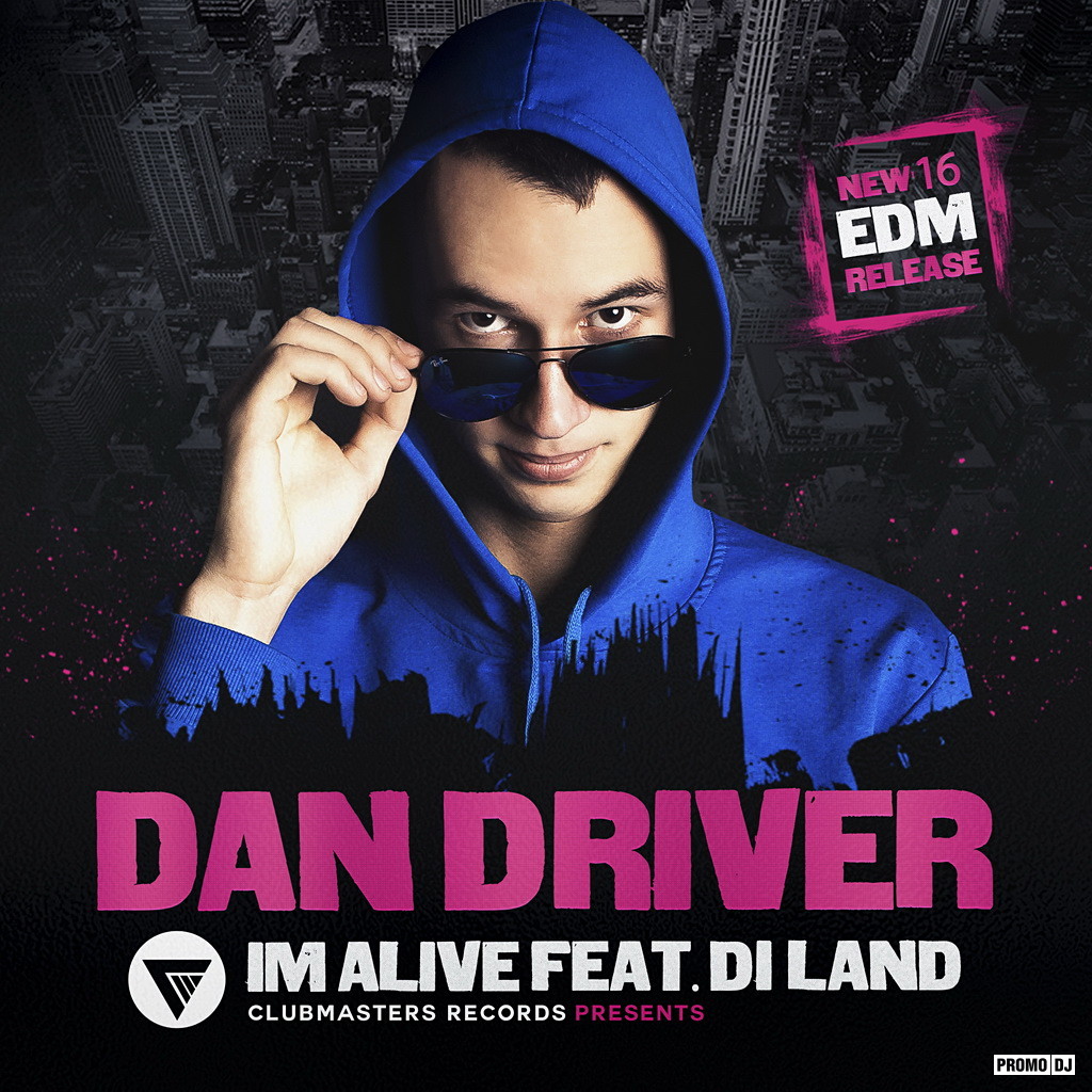 Drive feat. Daniel Driver. I'M Alive. Drive Music. Imalive im Alive with you.