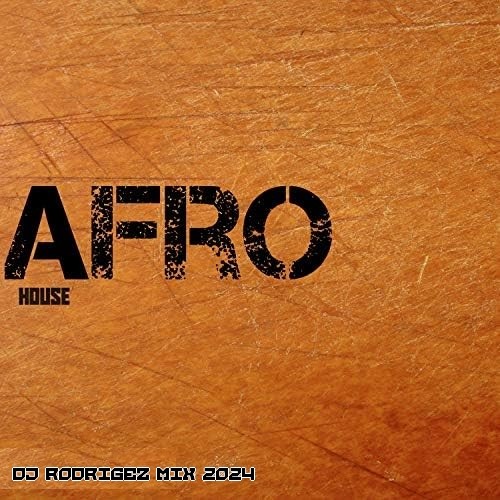 Best Afro House Music - DJ Rodrigez mix 2024 episode artwork