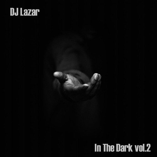 DJ Lazar -  In The Dark vol.2'2015