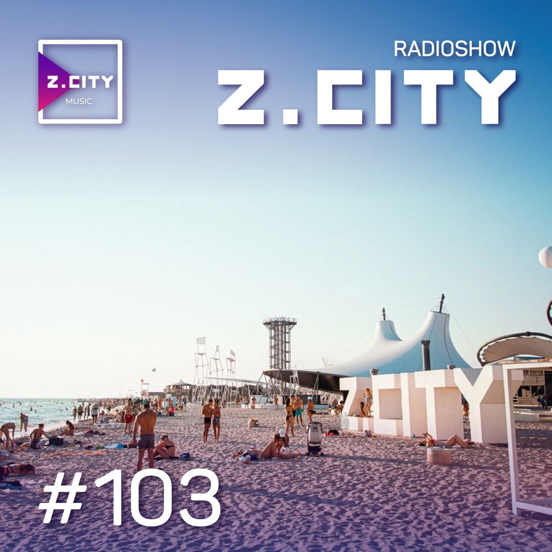 Sergey Baribyn @ Z.CITY SHOW 103 #103 episode artwork
