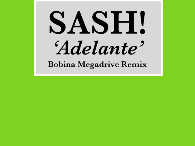 Adelante original. Adelante. Sash. ,Sash adelante Sash. Аделанте ремикс.