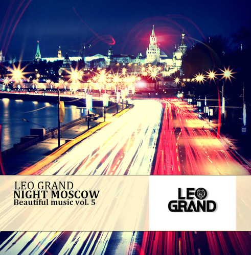 Leo Grand - Night Moscow (2014)