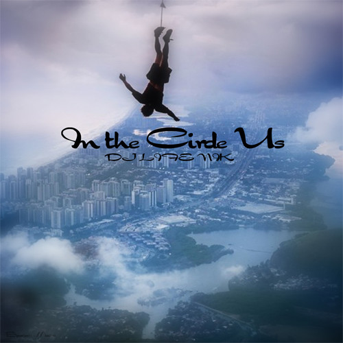 DJ LIFE NIK - In the Circle Us (Original Mix)