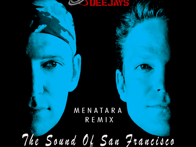 Global Deejays - The Sound of San Francisco (Menatara