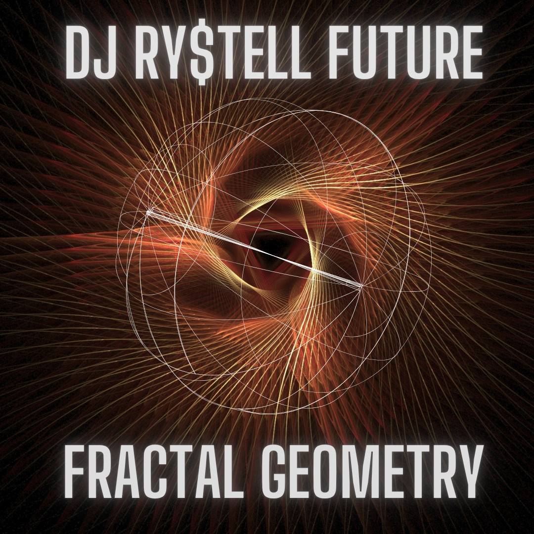 DJ Ry$tell Future - Fractal Geometry episode artwork