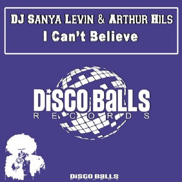Sanya Levin & Arthur Hils - I Сan't Believe (original mix)