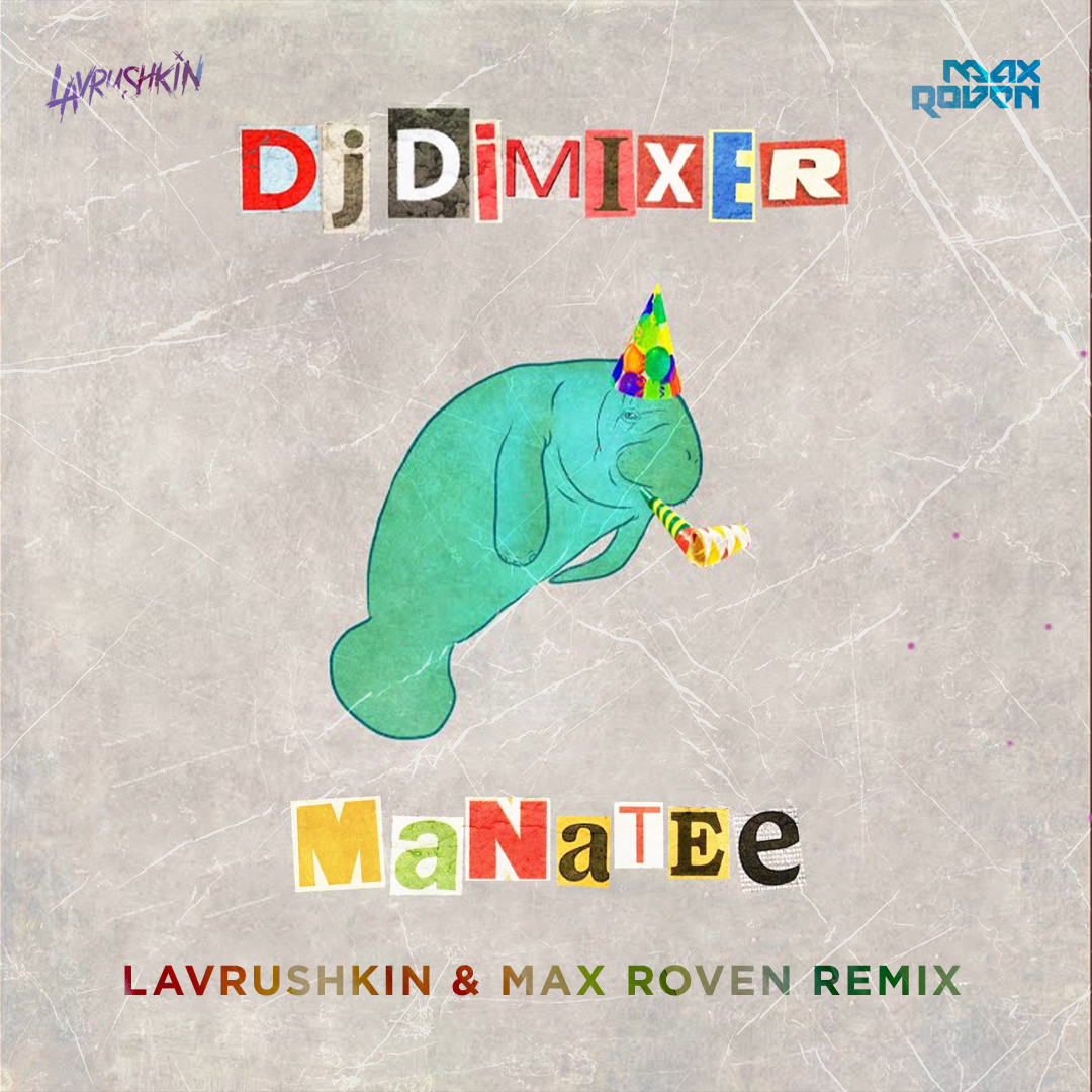 DJ DimixeR - Manatee (Lavrushkin & Max Roven Radio mix) episode artwork
