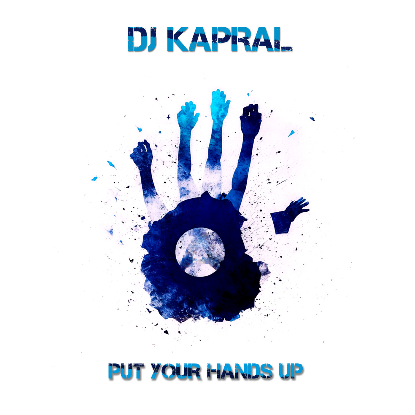 Dj Kapral - Put Your Hands Up episode artwork