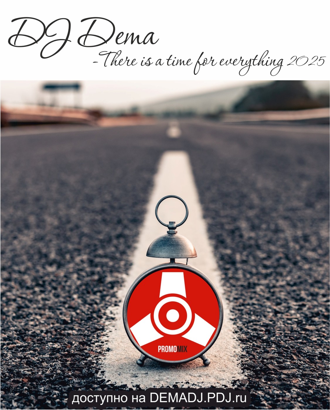 DJ DEMA-There is a time for everything 2025 #1