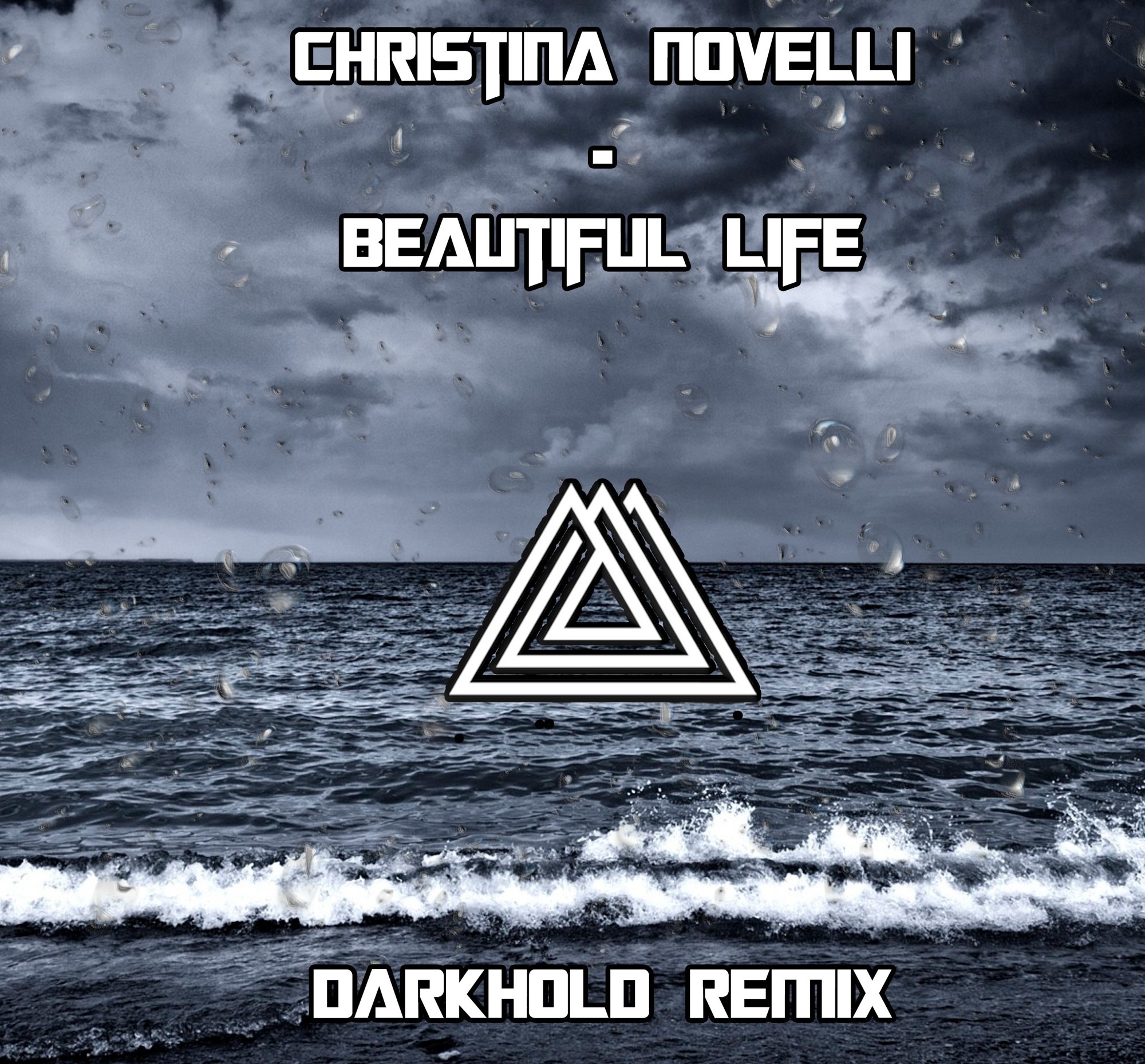 Christina Novelli - Beautiful Life (Darkhold remix) – Darkhold