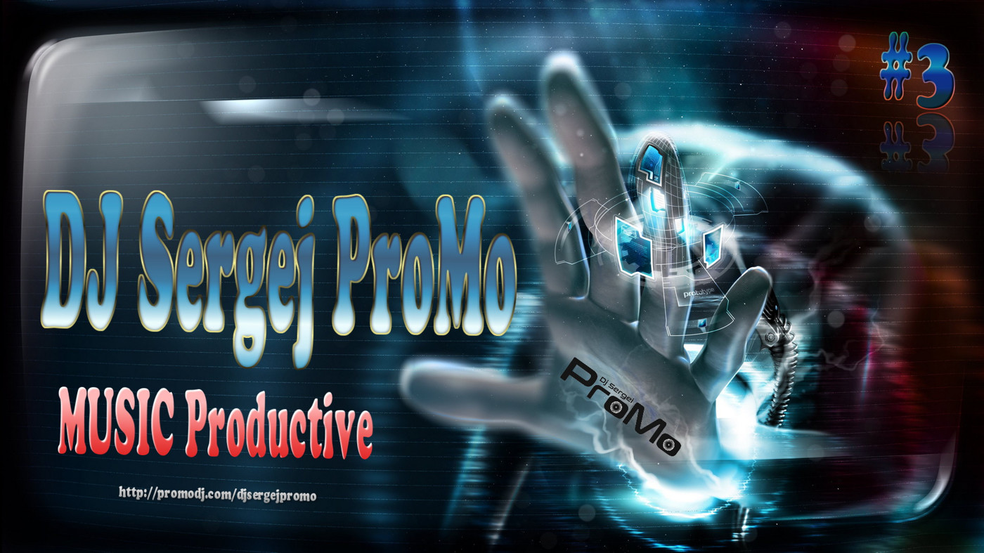 DJ Sergej ProMo - MUSIC Productive #3 episode artwork