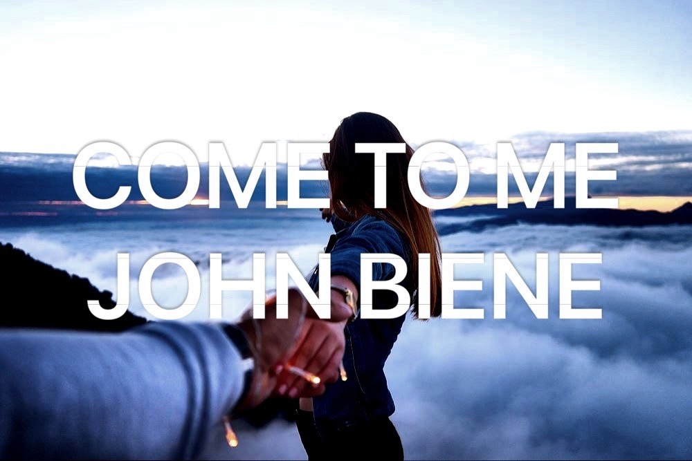 JOHN BIENE - Come to Me