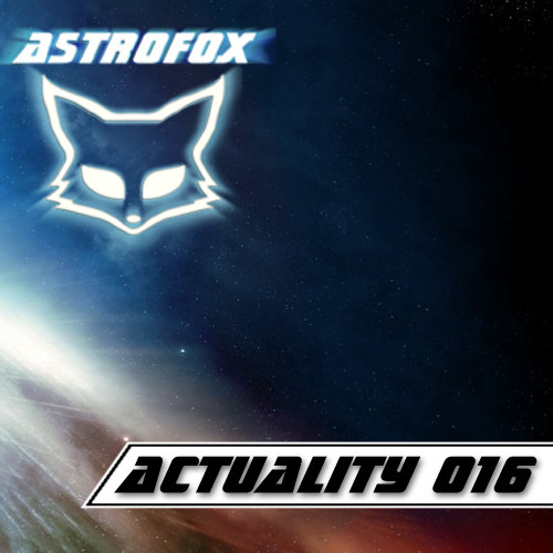 Astrofox - Actuality 016