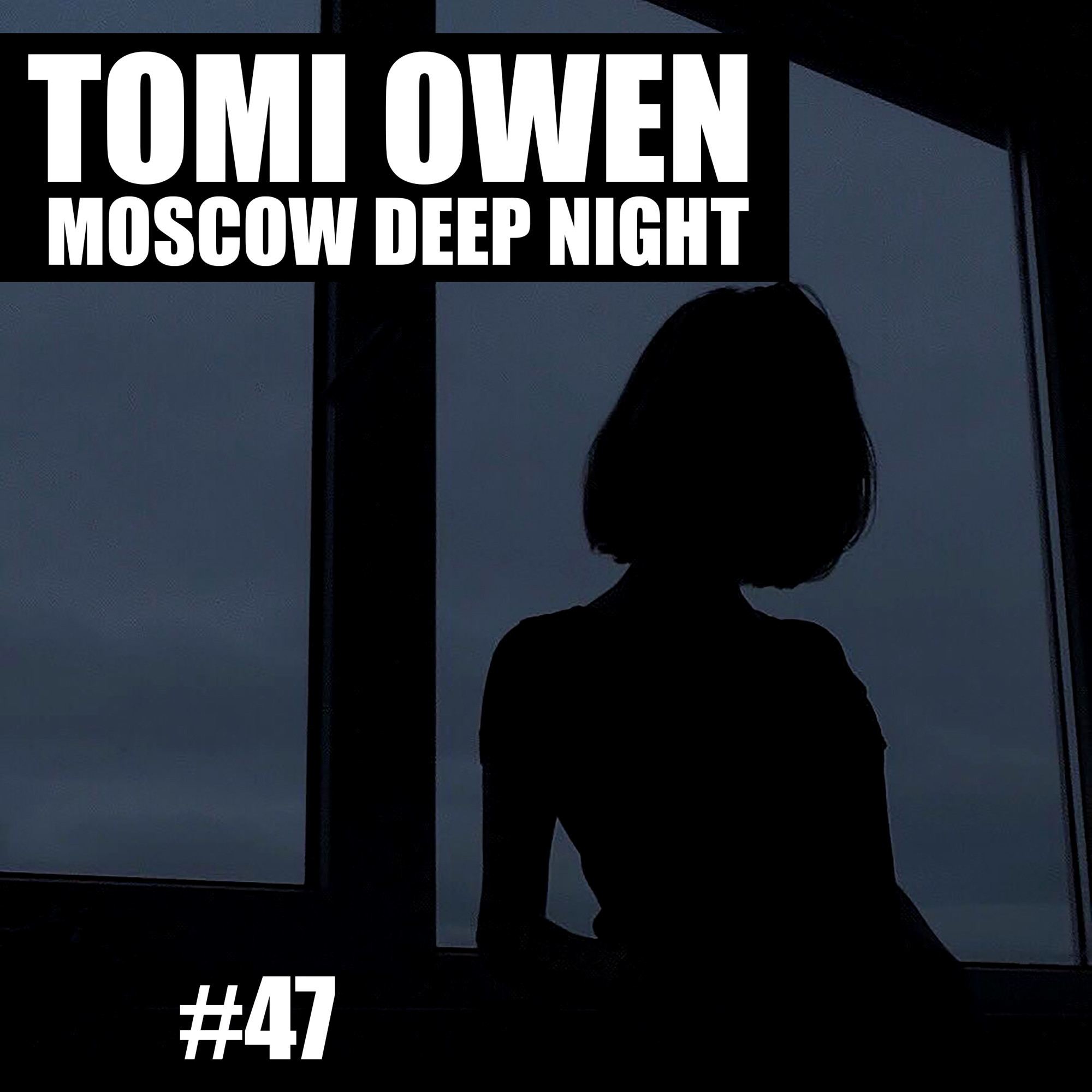 TOMI OWEN - Moscow Deep Night (CD#47) (FULL MIX)