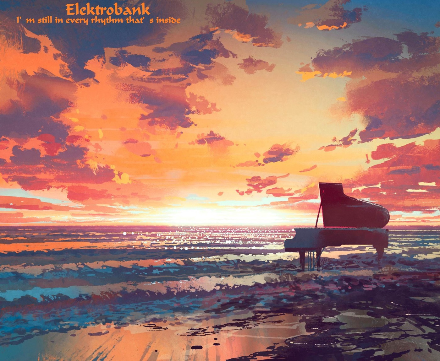 Elektrobank - I'm still in every rhythm that's inside