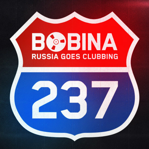 Bobina - Russia Goes Clubbing #237 (24.04.13) episode artwork