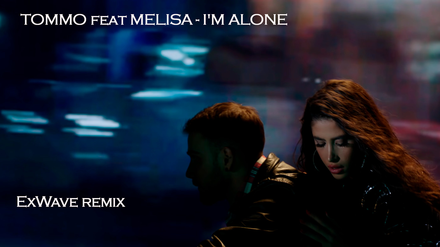 Melisa tommo i'm alone обложка. Melisa tommo i'm alone 2021. Ремикс песни im alone. Tommo i m alone. Алоне ремикс.