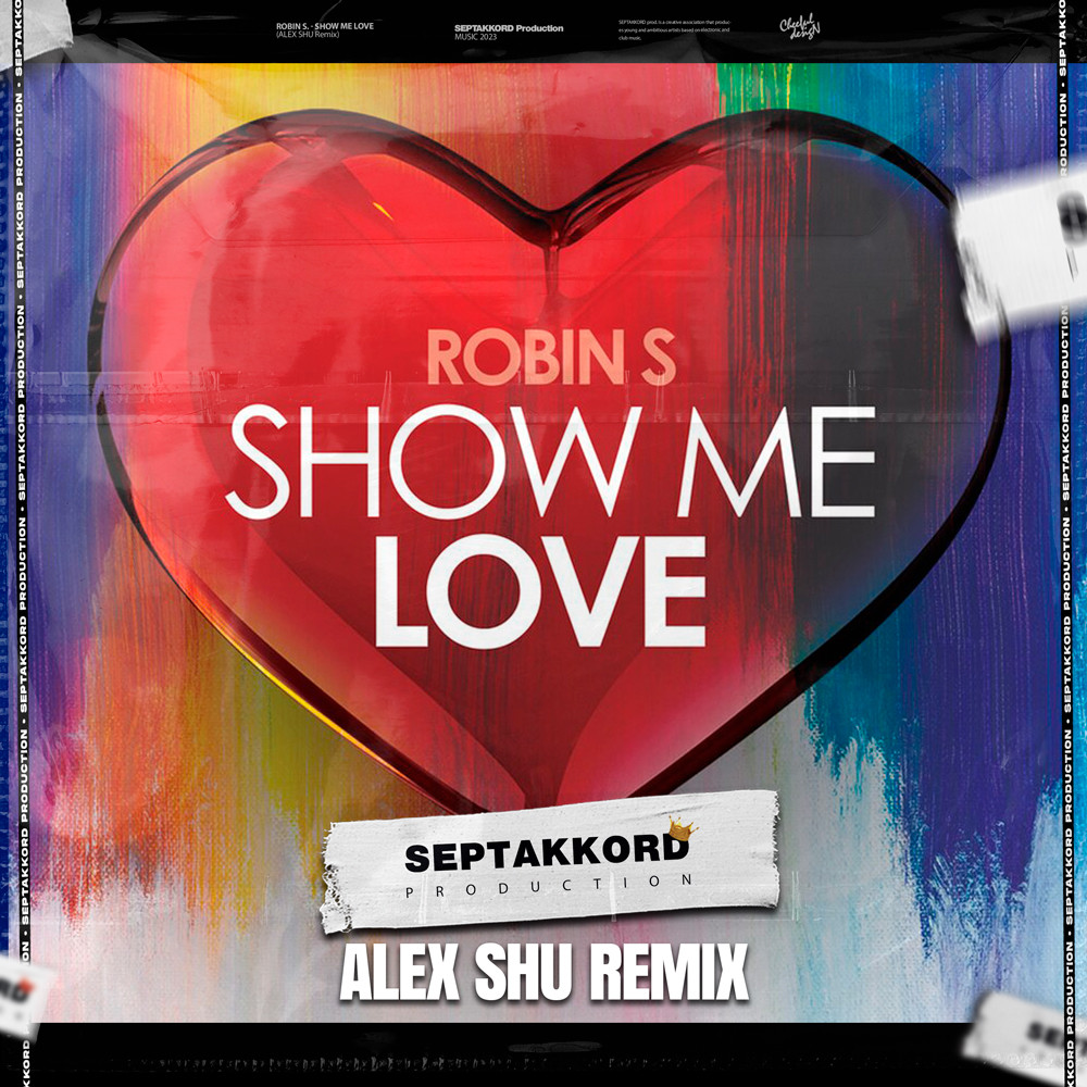 Robin S Show Me Love Alex Shu Remix Extended Dj Alex Shu