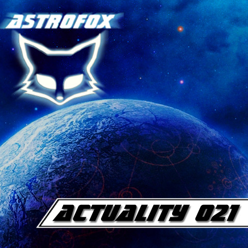 Astrofox - Actuality 021