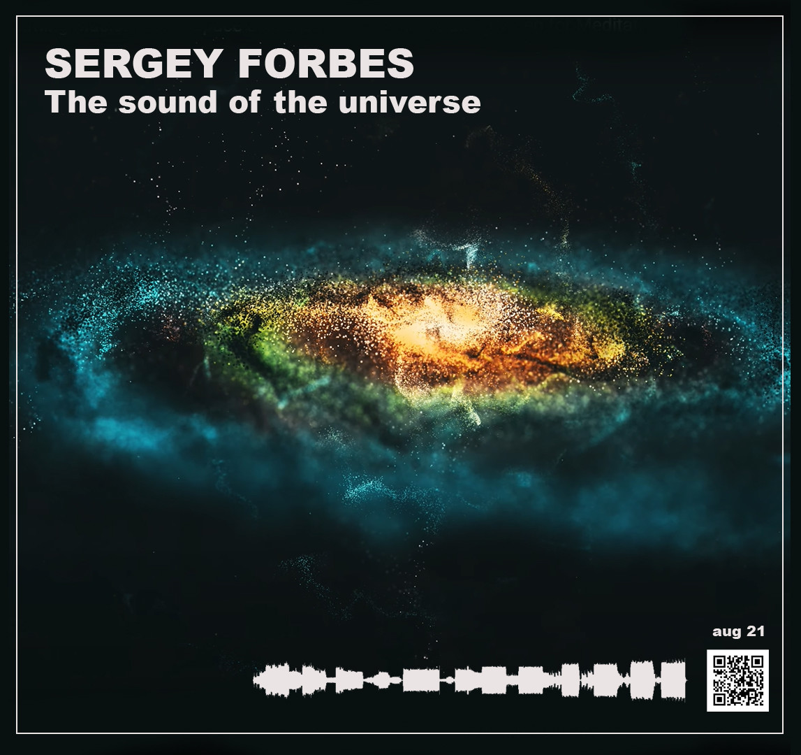 SERGEY FORBES - The sound of the universe