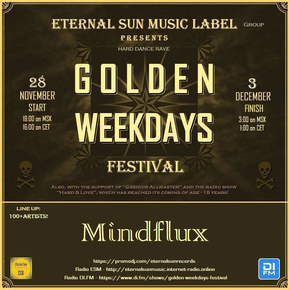 Mindflux - Golden Weekdays Festival ! pres. Eternal Sun Music Label [ESM]