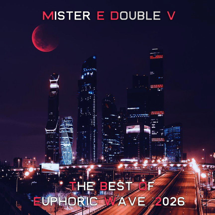 Mr. E Double V - The Best of Euphoric Wave 2026 (Part 1) episode artwork