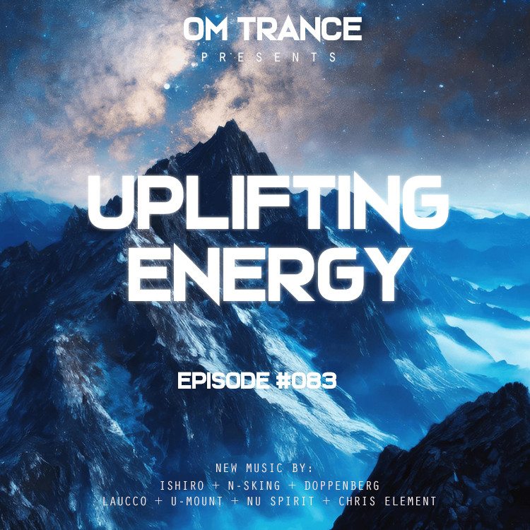 OM TRANCE - Uplifting Energy #083 #83 episode artwork