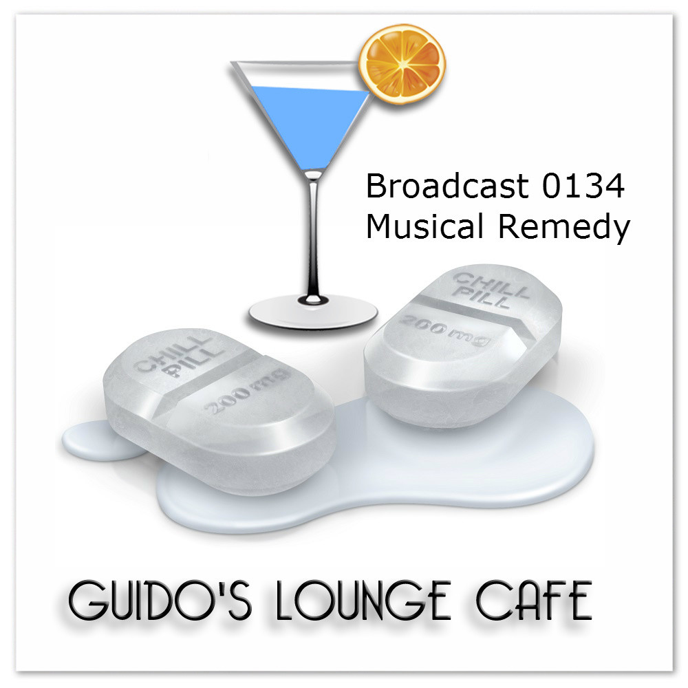 Guido's Lounge Cafe Broadcast 0134 Musical Remedy (a 2014 recording) #134 episode artwork