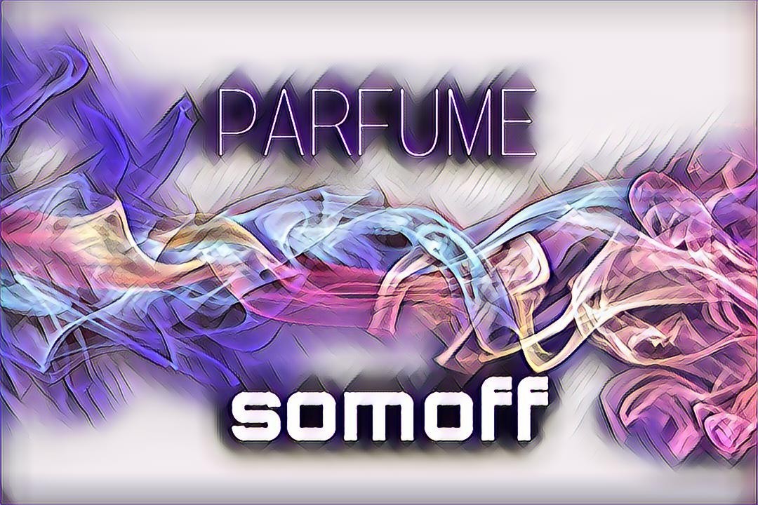 Somoff - Parfume..... episode artwork