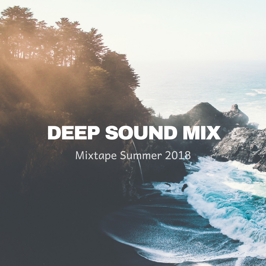 DEEP SOUND MIX - Mixtape (Summer'18)