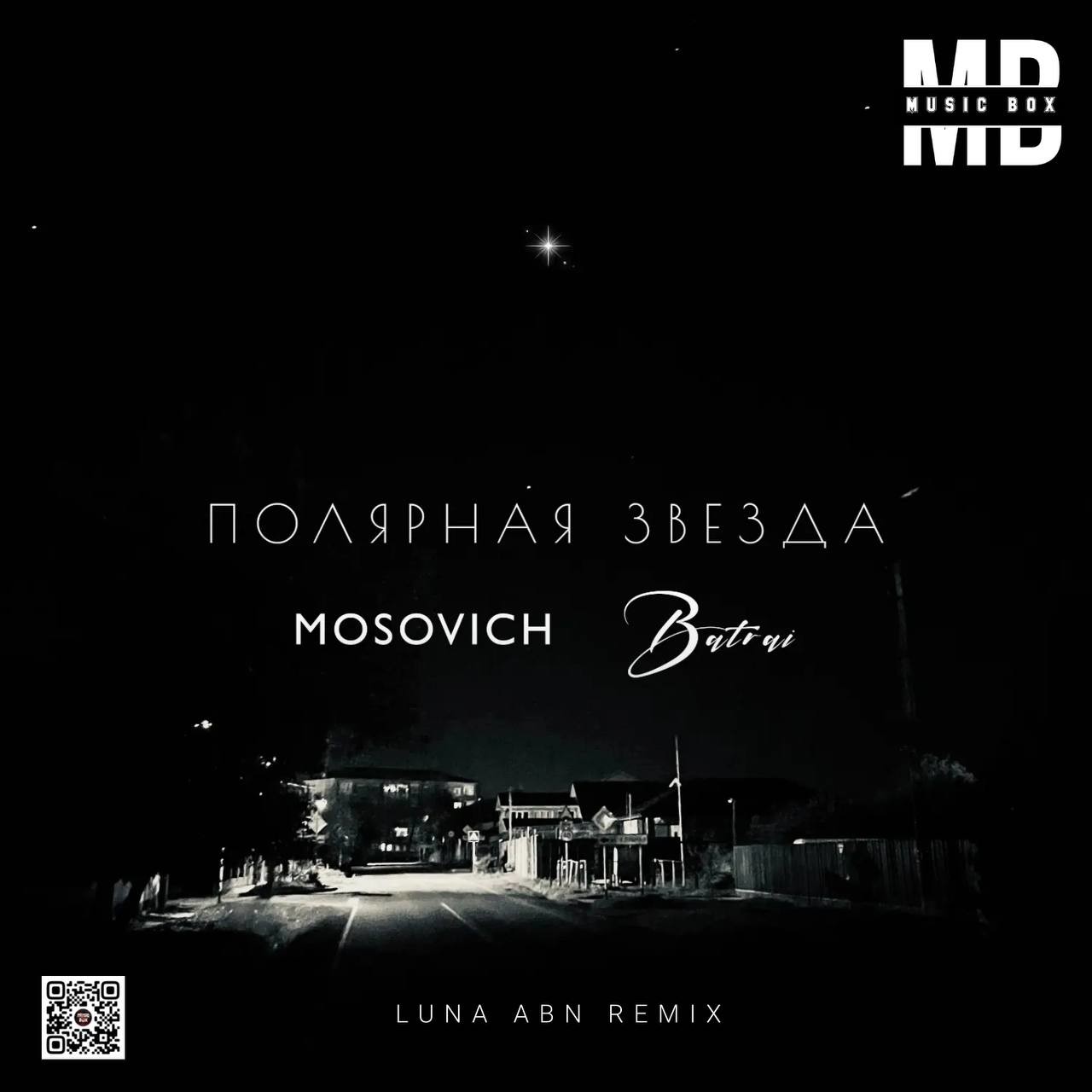 MOSOVICH, Batrai - Полярная звезда (Luna ABN Remix)