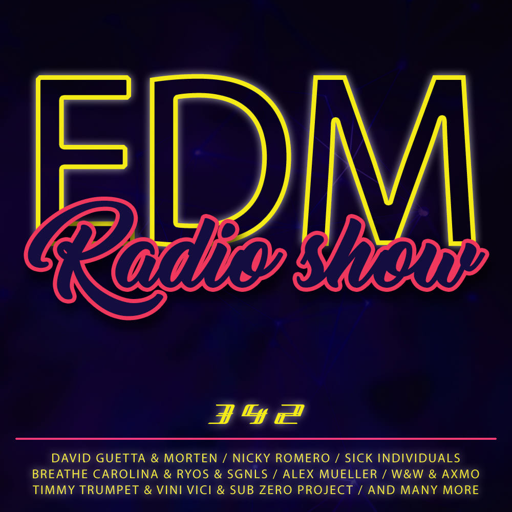 EDM Radio Show #342