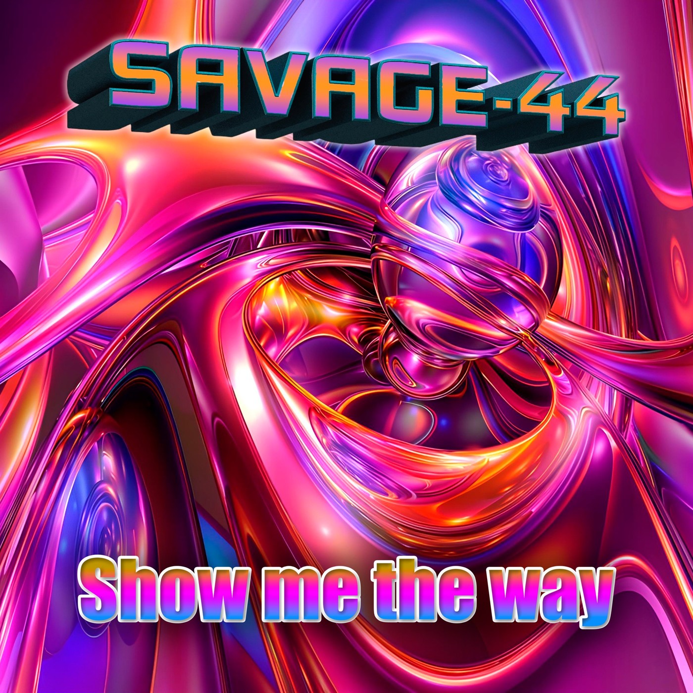 SAVAGE-44 - Show me the way